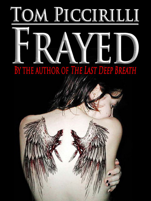Title details for Frayed by Tom Piccirilli - Available